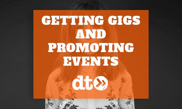 Getting Gigs and Promoting Events